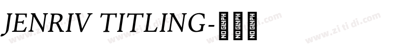 Jenriv Titling字体转换